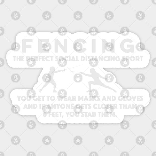 Fencing Shirt - Perfect Social Distancing Sport Funny Pun Sticker by markz66